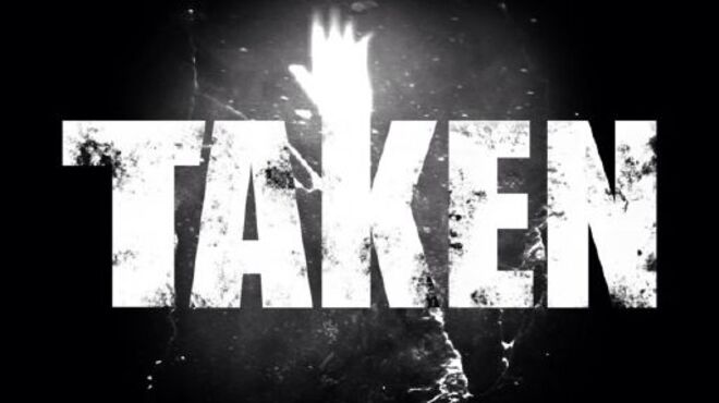 TAKEN PC Free Download