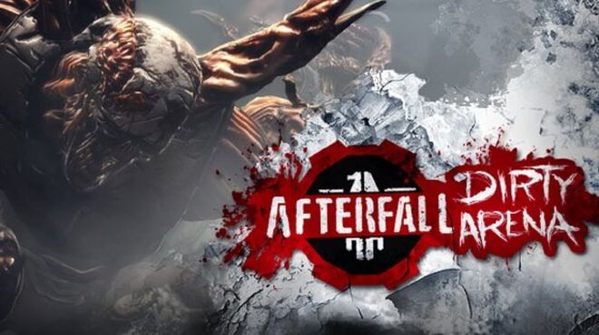 Afterfall Insanity Dirty Arena Edition Free Download