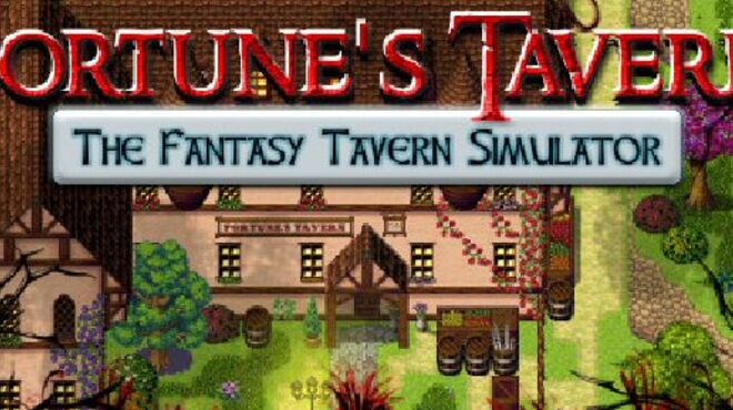 Fortune's Tavern The Fantasy Tavern Simulator Free Download