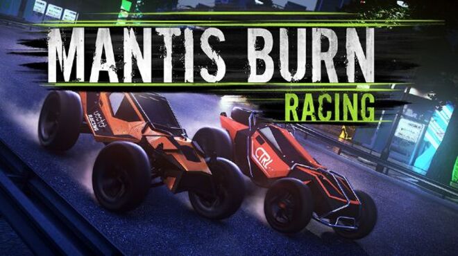 Mantis Burn Racing Free Download