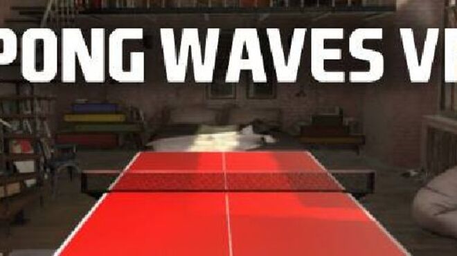 Ping Pong Waves VR Free Download