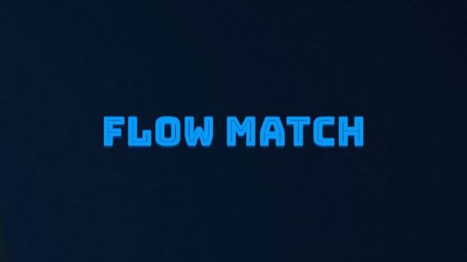 Flow Match Free Download