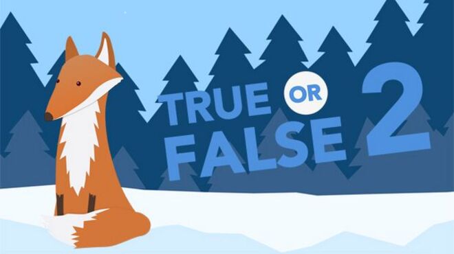 True or False 2 Free Download