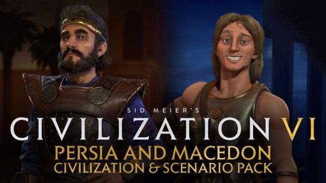 Civilization VI - Persia and Macedon Civilization and Scenario Pack Free Download