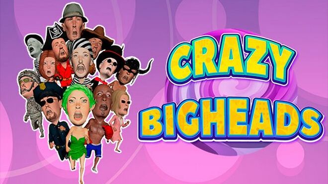 CRAZY BIGHEADS Free Download