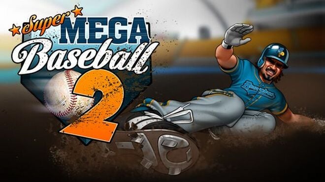 Super Mega Baseball 2 Free Download