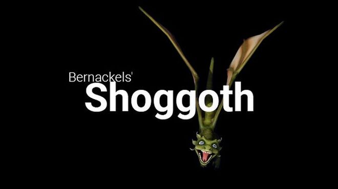 Bernackels' Shoggoth Free Download