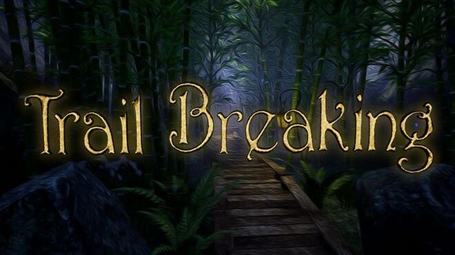 Trail Breaking Free Download