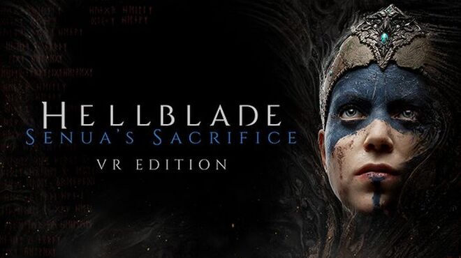 Hellblade: Senua's Sacrifice VR Edition Free Download