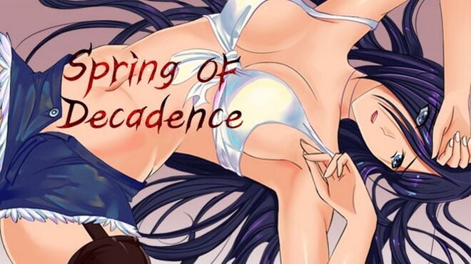 Spring of Decadence / 堕落之春 Free Download