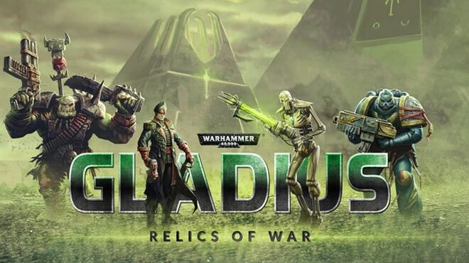 Warhammer 40,000: Gladius - Relics of War Free Download