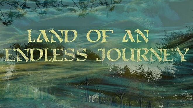 Land of an Endless Journey Free Download