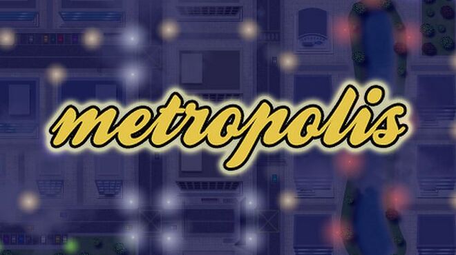 Metropolis Free Download