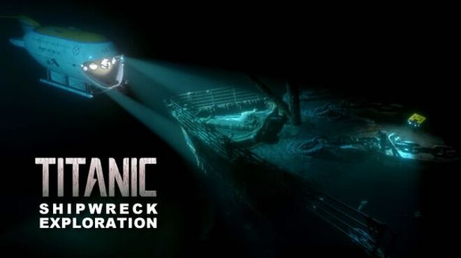 TITANIC Shipwreck Exploration Free Download