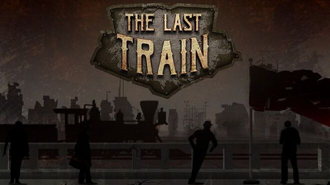 The Last Train Free Download