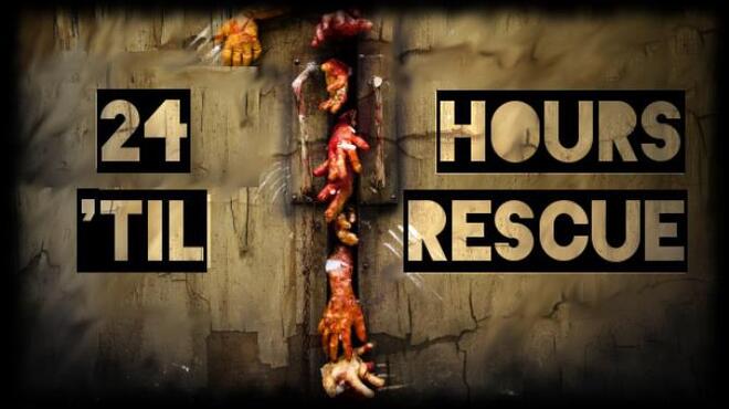 24 Hours 'til Rescue Free Download