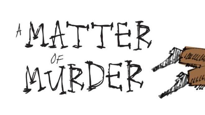 A Matter of Murder Free Download