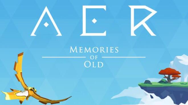 AER Memories of Old Free Download