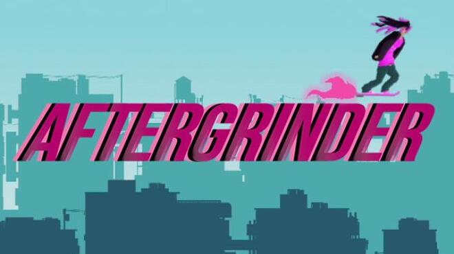 AFTERGRINDER Free Download