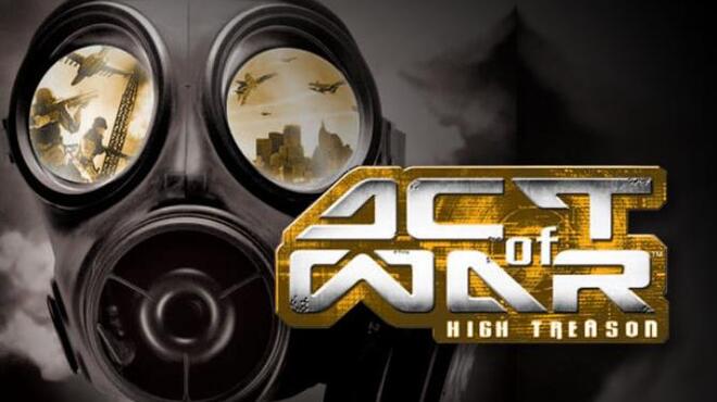 Act of War: High Treason Free Download