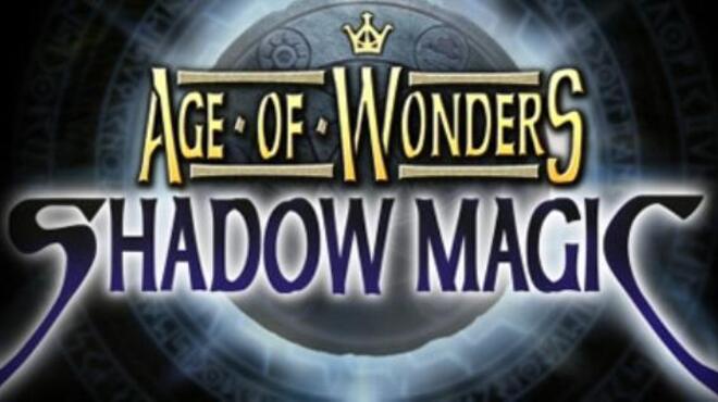 Age of Wonders Shadow Magic Free Download