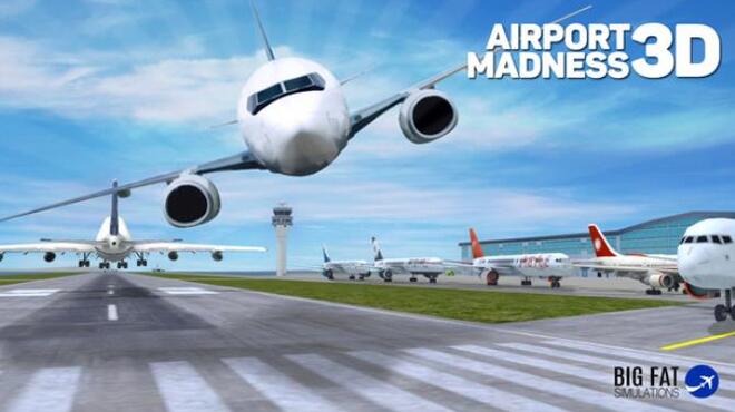 Airport Madness 3D Free Download