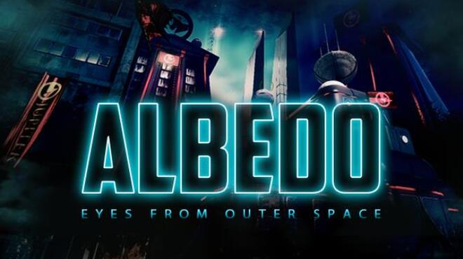 Albedo: Eyes from Outer Space Free Download