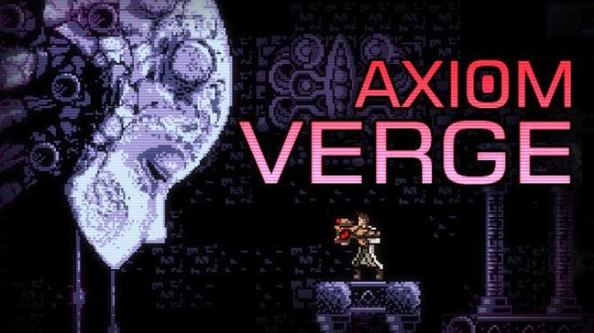 Axiom Verge Free Download