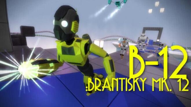 B-12: Brantisky Mk. 12 Free Download