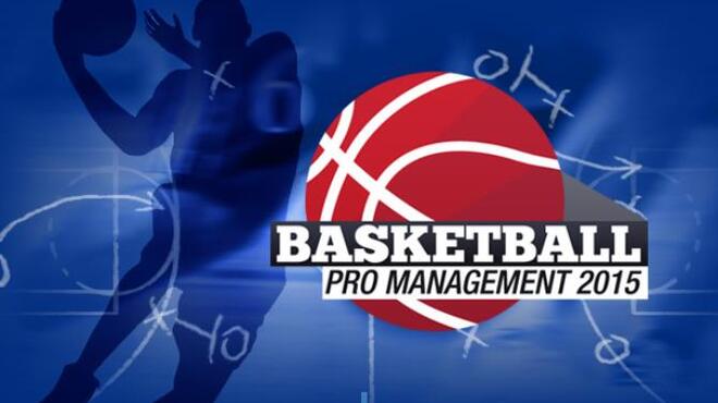 Basketball Pro Management 2015 Free Download