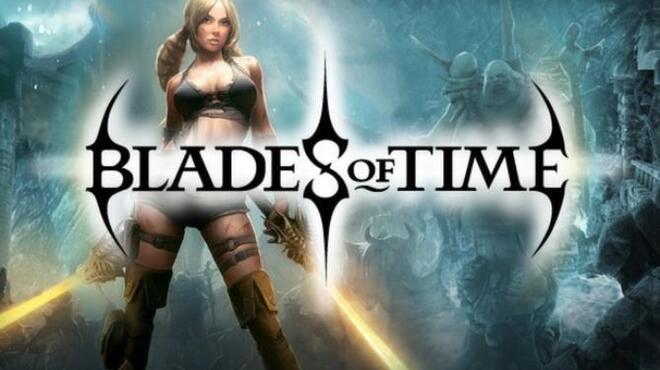 Blades of Time Free Download