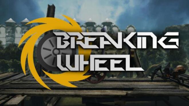 Breaking Wheel Free Download