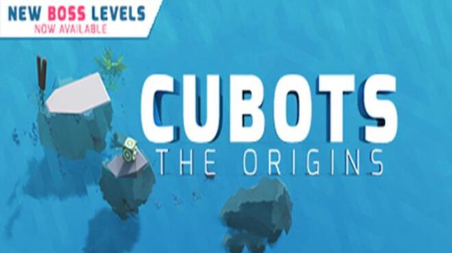 CUBOTS The Origins Free Download