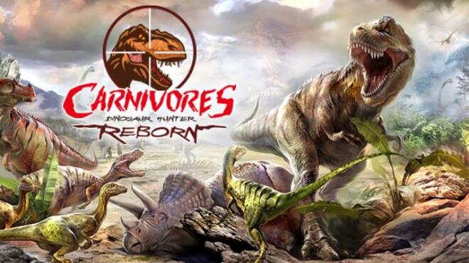 Carnivores: Dinosaur Hunter Reborn Free Download