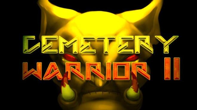 Cemetery Warrior 2 Free Download