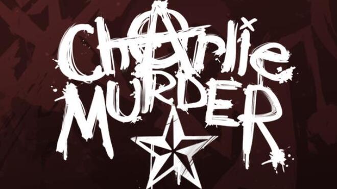 Charlie Murder Free Download