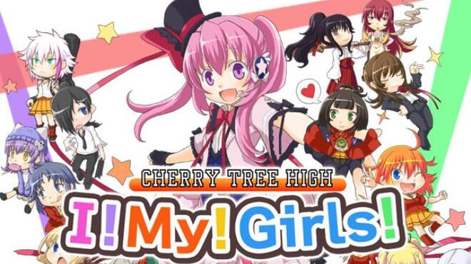 Cherry Tree High I! My! Girls! Free Download