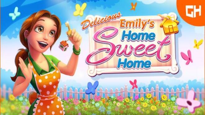 Delicious - Emily's Home Sweet Home Free Download