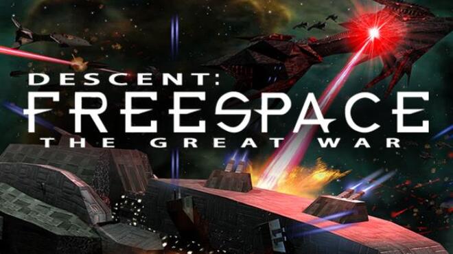 Descent: FreeSpace – The Great War Free Download