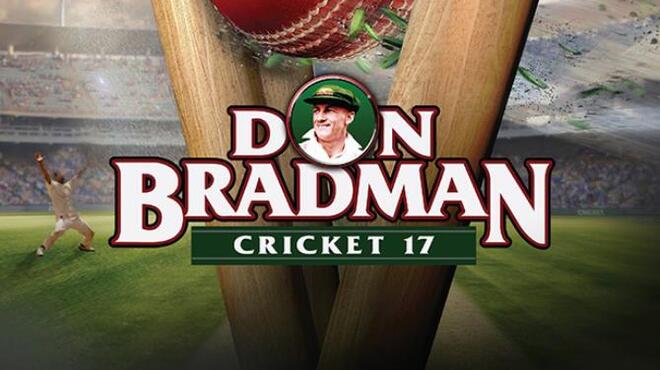 Don Bradman Cricket 17 Free Download