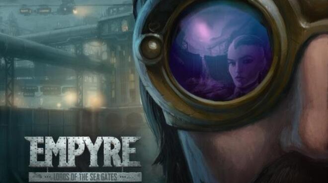 EMPYRE: Lords of the Sea Gates Free Download