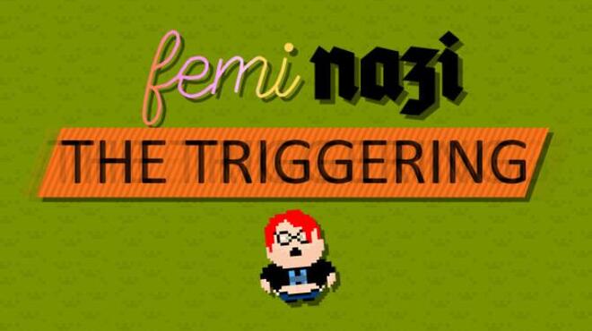 FEMINAZI: The Triggering Free Download