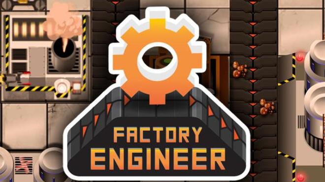 Factory Engineer Free Download