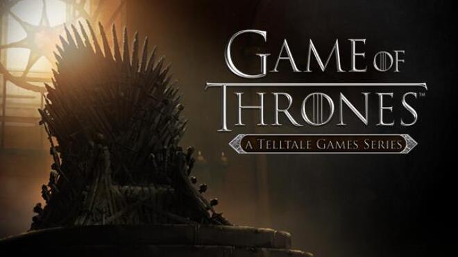 Game of Thrones - A Telltale Games Series Free Download