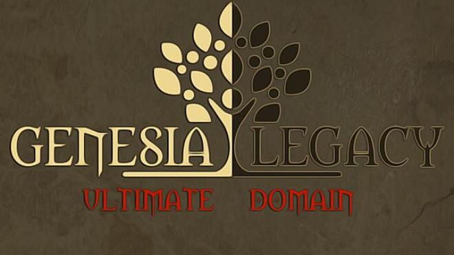 Genesia Legacy: Ultimate Domain Free Download