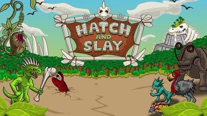 Hatch and Slay Free Download