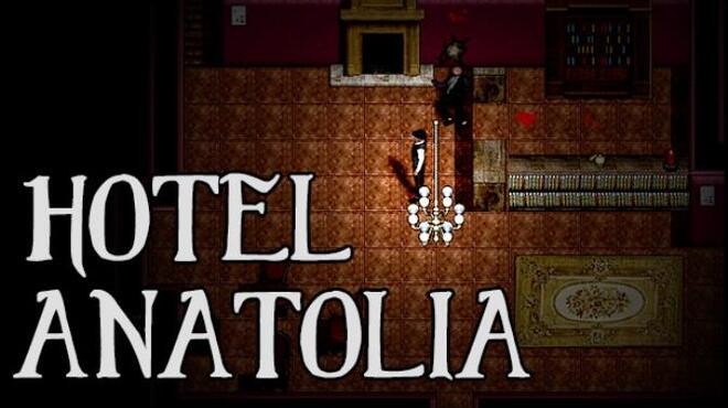 Hotel Anatolia Free Download