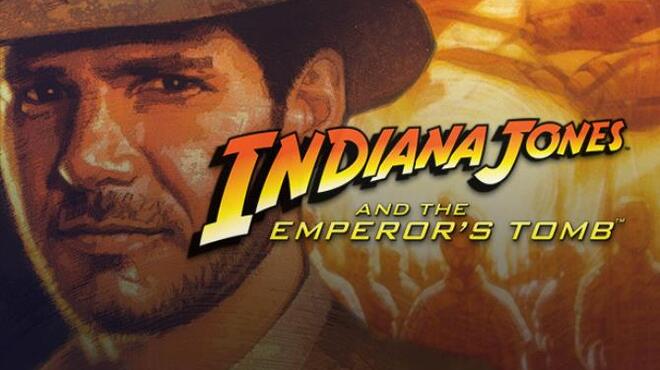 Indiana Jones® and the Emperor's Tomb™ Free Download