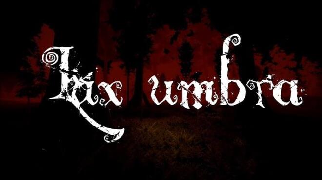 Lux umbra Free Download