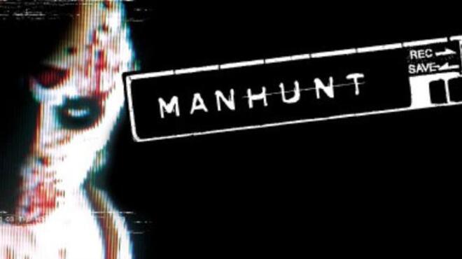 Manhunt Free Download